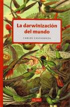 La Darwinización del mundo - Carlos Castrodeza - Herder