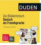 Das Bildwörterbuch Deutsch Als Fremdsprache. Für Alltag Und Arbeit -  AA.VV. - DUDEN