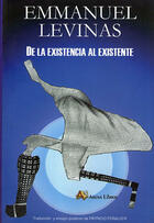 De la existencia al existente - Emmanuel Lévinas - Arena libros