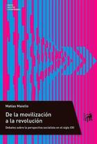 De la movilización a la revolución - Matías Maiello - Ediciones IPS