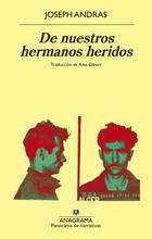 De nuestros hermanos heridos - Joseph Andras - Anagrama