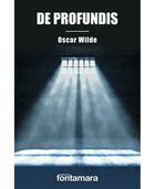 De profundis - Oscar Wilde - Editorial fontamara De profundis - Oscar Wilde - Editorial fontamara