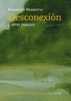 Desconexión - Kenneth Rexroth - Pepitas de calabaza Desconexión - Kenneth Rexroth - Pepitas de calabaza