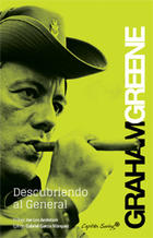 Descubriendo al general - Graham Greene - Capitán Swing