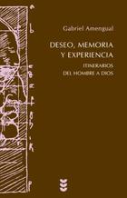 Deseo, memoria y experiencia - Gabriel Amegual - Ediciones Sígueme