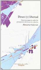 Deseo y libertad - Montserrat Galcerán Huget - Traficantes de sueños