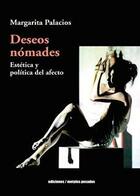 Deseos nomades - Margarita Palacios - Ediciones Metales pesados