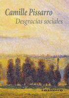 Desgracias sociales - Camille Pissarro - Casimiro