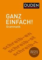 Ganz Einfach! Deutsche Grammatik -  AA.VV. - DUDEN