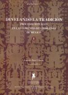 Develando la tradición - Lourdes Baez Cubero - Inah Develando la tradición - Lourdes Baez Cubero - Inah
