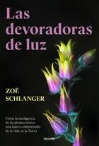 Las devoradoras de luz - Zöe Schlanger - Paidós