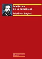 Dialéctica de la naturaleza - Friedrich Engels - Akal Dialéctica de la naturaleza - Friedrich Engels - Akal
