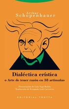 Dialéctica erística​ - Arthur  Schopenhauer - Trotta