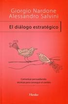 El Diálogo estratégico - Giorgio Nardone - Herder