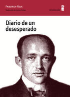 Diario de un desesperado - Friedrich Reck - Minúscula Diario de un desesperado - Friedrich Reck - Minúscula