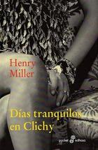 Días tranquilos en Clichy - Henry Miller - Edhasa