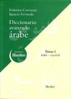 Diccionario avanzado Árabe, Árabe - Español (70.000 entradas) - Federico Corriente - Herder