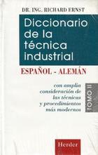 Diccionario de la técnica industrial. Español-Alemán. Tomo II  - Richard  Ernst - Herder