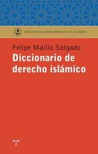 Diccionario de Derecho islamico - Felipe Maíllo - Trea