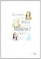 Diccionario de la música y los músicos I (A-E) - Mariano Pérez - Akal Diccionario de la música y los músicos I (A-E) - Mariano Pérez - Akal