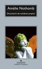 Diccionario de nombres propios - Amélie Nothomb - Anagrama Diccionario de nombres propios - Amélie Nothomb - Anagrama