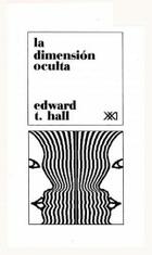 La dimensión oculta - Edward T. Hall - Siglo XXI Editores