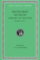 Diodorus Siculus Library of History Books 4.59 - 8  - Diodoro de Sicilia - Loeb Classical Library
