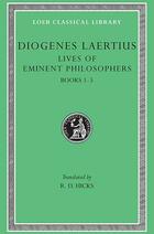 Diogenes Laertius Lives of Eminent Philosophers Books 1-5 - Diogenes Laertius - Loeb Classical Library