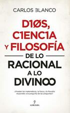 Dios, ciencia y filosofía - Carlos Blanco - Almuzara