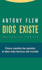 Dios existe - Antony Flew - Trotta