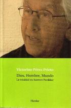 Dios, Hombre, Mundo - Victorino Pérez Prieto - Herder