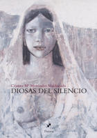 Diosas del silencio - Cristina Mª Menéndez Maldonado - Dairea