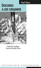Discurso a los cirujanos - Paul Valéry - Universidad Veracruzana
