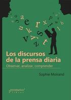 Los discursos de la prensa diaria - Sophie Moirand - Prometeo