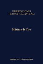 Disertaciones filosóficas, XVIII-XLI (331) - Máximo de Tiro - Gredos