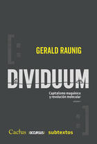 Dividuum - Gerald Raunig - Cactus