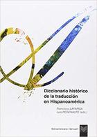 Diccionario histórico de la traducción en Hispanoamérica - AA.VV. - Ibero Vervuert Diccionario histórico de la traducción en Hispanoamérica - AA.VV. - Ibero Vervuert