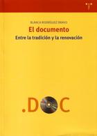 El Documento entre la tradición y la renovación - Blanca Rodríguez Bravo - Trea