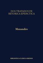 Dos tratados de retórica epidíctica (225) -  Menandro - Gredos