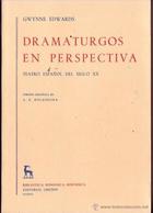 Dramaturgos en perspectiva - Gwynne Edwards - Gredos Dramaturgos en perspectiva - Gwynne Edwards - Gredos