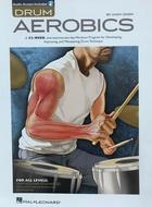 Drum aerobics - Andy Ziker -  AA.VV. - Hal Leonard