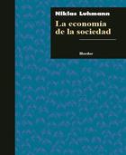 La economía de la sociedad - Niklas  Luhmann - Herder México