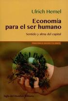 Economía para el ser humano - Ulrich Hemel - Siglo del Hombre Editories