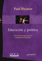 Educación y política - Paul Ricoeur - Prometeo