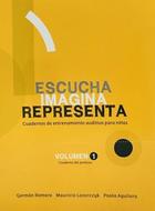 Escucha, imagina, representa vol I. Cuaderno profesor - German Romero -  AA.VV. - Otras editoriales