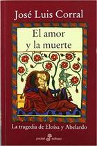 El amor y la muerte - José Luis Corral - Edhasa El amor y la muerte - José Luis Corral - Edhasa
