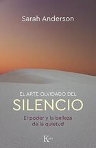 El arte olvidado del silencio - Sarah Anderson - Kairós