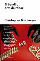 El bendito arte de robar - Christopher Brookmyre - Malpaso El bendito arte de robar - Christopher Brookmyre - Malpaso