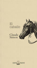 El Caballo - Claude Simon - Canta mares
