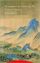 El camino de Chuang Tzu - Thomas Merton - Trotta El camino de Chuang Tzu - Thomas Merton - Trotta